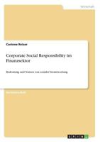 Corporate Social Responsibility im Finanzsektor: Bedeutung und Nutzen von sozialer Verantwortung 3668789584 Book Cover