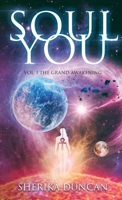 Soul You Vol. I: The Grand Awakening 1736435507 Book Cover