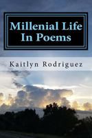 Millenial Life In Poems 198350629X Book Cover