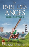 La Part des Anges: Une enquête meurtrière du Losers Club écossais (Tome 3) (French Edition) B0GYNKWKBD Book Cover