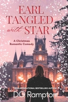 Earl Tangled With Star: a Romantic Comedy B0C1HXZVQP Book Cover