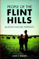 People of the Flint Hills: Bluestem Pasture Portraits 1626197237 Book Cover