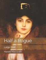Half a Rogue 1546512640 Book Cover