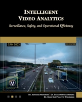Intelligent Video Analytics: Surveillance, Safety, and Operational Efficiency 1501523422 Book Cover