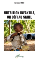 Nutrition infantile, un défi au Sahel (Harmattan Mali) (French Edition) 2336620847 Book Cover