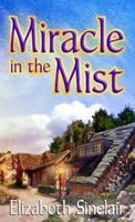 Miracle in the Mist 1932815651 Book Cover