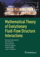 Mathematical Theory of Evolutionary Fluid-Flow Structure Interactions 3319927825 Book Cover