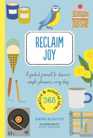 Reclaim Joy: A year in my mindful life 0711261733 Book Cover