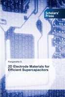 2D Electrode Materials for Efficient Supercapacitors 6206774724 Book Cover