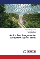 An Evolver Program for Weighted Steiner Trees 6205501759 Book Cover