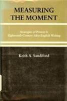 Measuring the Moment: Strategies of Protest in Eighteenth-Century Afro-English Writing 0941664791 Book Cover