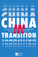 China in Transition: 10 Case Studies on Chinese Companies Breaking the Mold 9888552422 Book Cover