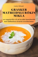 Grasker matreiðslubókin mikla 1783577339 Book Cover