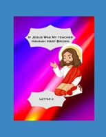 If Jesus Was My Teacher: Letter D B0C87HNW56 Book Cover