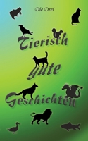 Tierisch gute Geschichten (German Edition) 3384613368 Book Cover