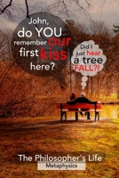 The Philosopher's Life: Metaphysics 1659853303 Book Cover