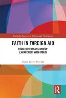 Faith in Foreign Aid: Religious Organizations' Engagement with Usaid 1032598794 Book Cover