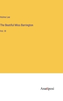 The Beatiful Miss Barrington: Vol. III 3382103087 Book Cover