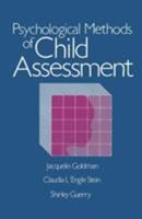 Psychological Methods of Child Assessment 0876303483 Book Cover