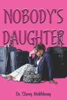 Nobody's Daughter 0996081526 Book Cover