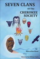 Seven Clans of the Cherokee Society 0935741178 Book Cover