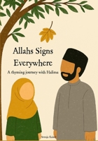 Allahs Signs Everywhere: A rhyming journey with Halima B0FK1FCGQY Book Cover