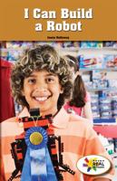 I Can Build a Robot 1499498381 Book Cover