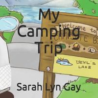 My Camping Trip 1973537540 Book Cover