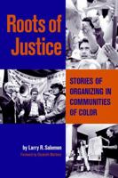 Roots of Justice: Stories of Organizing in Communities of Color (Kim Klein's Chardon Press) 0787961787 Book Cover
