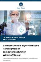 Bahnbrechende algorithmische Paradigmen im computergestützten Wirkstoffdesign (German Edition) 6208465028 Book Cover