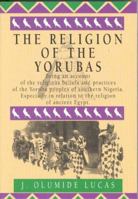 The Religion of the Yorubas 0963878786 Book Cover