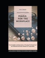 Pearls for the Workplace: A Collection of Strategies for Covering Yourself at Work B0CJLL1YKV Book Cover
