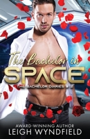 The Bachelor in Space 1623422728 Book Cover