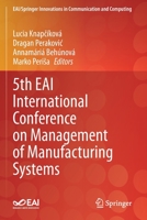 5th EAI International Conference on Management of Manufacturing Systems 3030672409 Book Cover