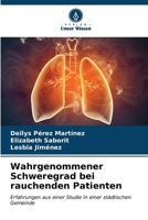 Wahrgenommener Schweregrad bei rauchenden Patienten 620654687X Book Cover