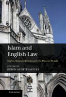 Islam and English Law: Rights, Responsibilities and the Place of Shari'a 1107639875 Book Cover