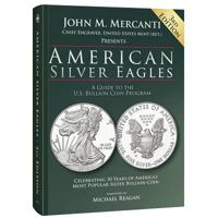 American Silver Eagles: A Guide to the U.S. Bullion Coin Program 0794844073 Book Cover
