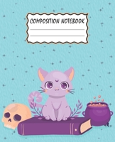 Composition Notebook: Magical Spooky Cat Themed Wide Ruled Composition Notebook For All Cat Lovers 166168128X Book Cover