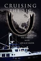 Cruising the Big U: Voyaging Through the Americas 1456858688 Book Cover