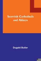 Scottish Cathedrals and Abbeys 935791806X Book Cover