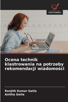 Ocena technik klastrowania na potrzeby rekomendacji wiadomosci (Polish Edition) 6202324139 Book Cover