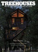 Treehouses: The Art and Craft of Living Out on a Limb 0395629497 Book Cover