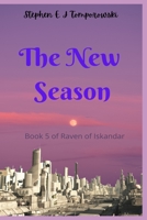 The New Season: Book 5 of Raven of Iskandar B08WP99L17 Book Cover