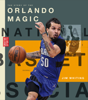 The Story of the Orlando Magic 1682771946 Book Cover