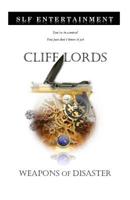 Cliff Lords: Weapons of Disaster 1798688700 Book Cover