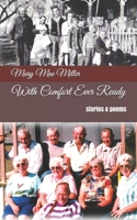 With Comfort Ever Ready: stories & poems 1702352366 Book Cover