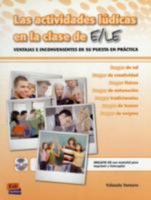 Las Actividades Lúdicas En La Clase de E/Le Libro + CD: Ventajas E Inconvenientes de Su Puesta En Práctica [With CD (Audio)] 8498481236 Book Cover
