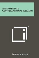 Intermediate Conversational German 1258246155 Book Cover