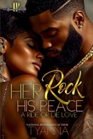 Her Rock, His Peace: A Ride or Die Love B089M2H3M1 Book Cover