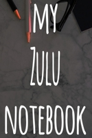 My Zulu Notebook: The perfect gift for anyone learning a new language - 6x9 119 page lined journal! 1697410596 Book Cover
